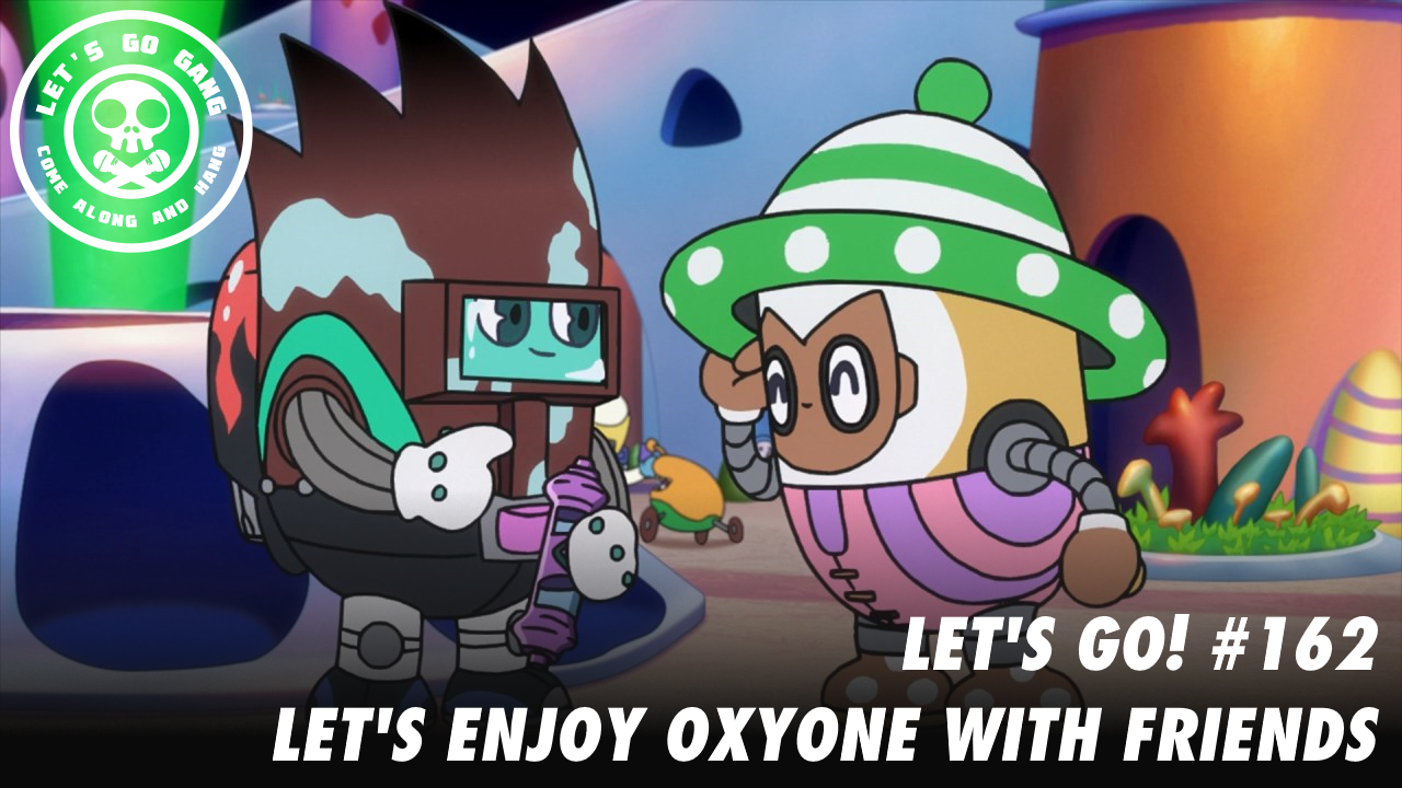 Banner for the episode Let's Enjoy Oxyone With Friends.